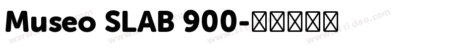 Museo SLAB 900字体转换